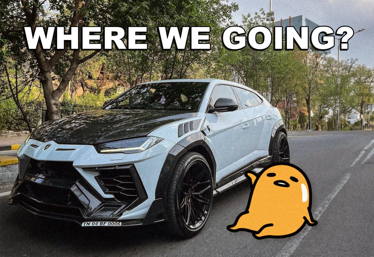 Gudetama meme asking where we going beside a sports car
